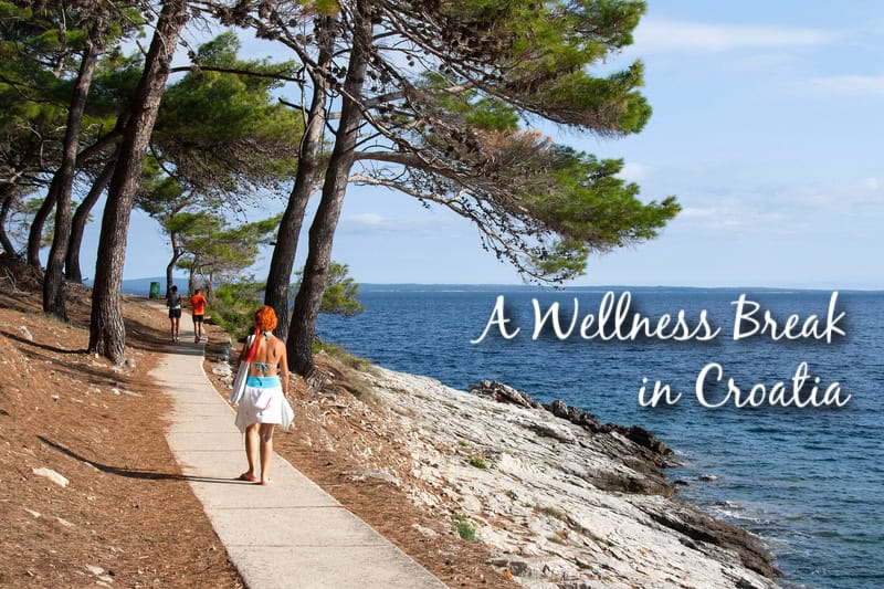 A Wellness Break in Croatia